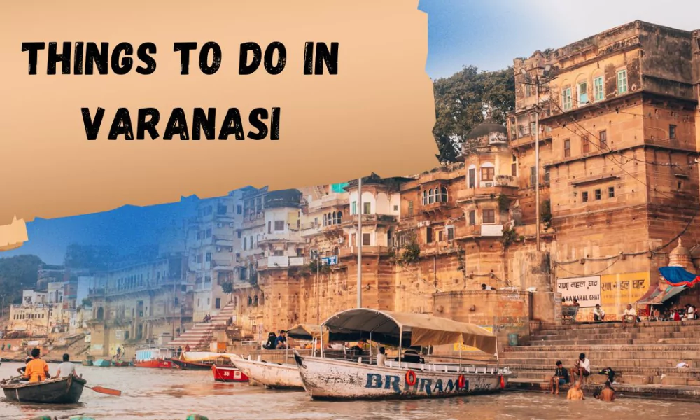 Things to Do in Varanasi